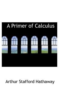 A Primer of Calculus