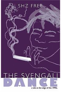 The Svengali Dance...a
