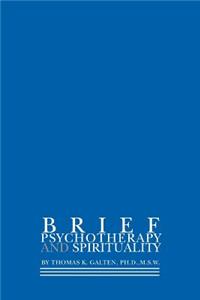 Brief Psychotherapy and Spirituality