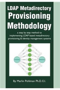 LDAP Metadirectory Provisioning Methodology