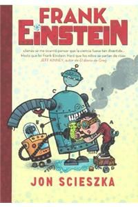 Frank Einstein El Pequeno Y Algo Chiflado (Frank Einstein and the Antimatter Mot