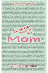 Cultivate your life as a Mom