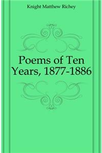 Poems of Ten Years, 1877-1886