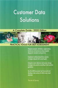 Customer Data Solutions A Complete Guide - 2020 Edition
