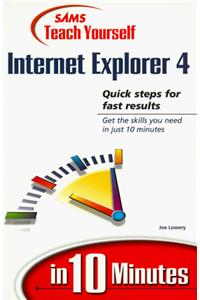 Sams Teach Yourself Internet Explorer 4 in 10 Minutes