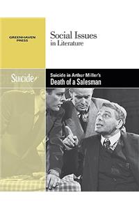 Suicide in Arthur Miller's Death of a Salesman