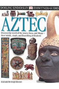 Aztec (Eyewitness Guides)