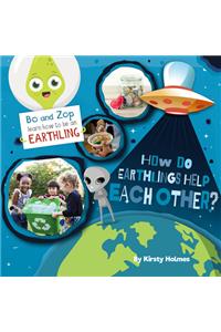 How Do Earthlings Help Each Other?