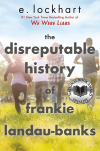 Disreputable History of Frankie Landau-Banks (National Book Award Finalist)