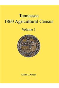 Tennessee 1860 Agricultural Census, Volume 1