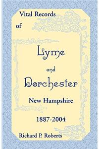 Vital Records of Lyme and Dorchester, New Hampshire, 1887-2004