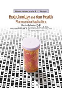 Biotechnology and Your Health