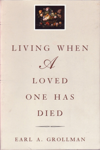 Living When a Loved One Has Died