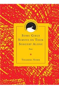 Some Girls Survive on Their Sorcery Alone