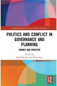 Politics and Conflict in Governance and Planning