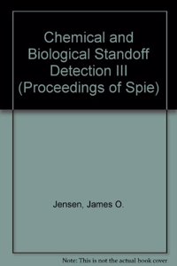 Chemical and Biological Standoff Detection III