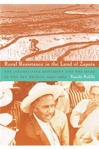 Rural Resistance in the Land of Zapata
