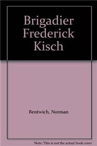 Brigadier Fredrick Kisch