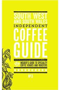 South West and South Wales Independent Coffee Guide: No 3