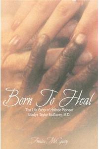 Born to Heal HC Special Edition