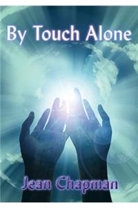 By Touch Alone