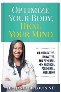 Optimize Your Body, Heal Your Mind