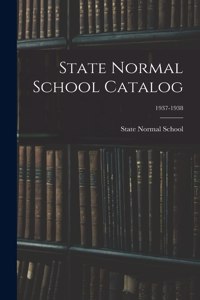 State Normal School Catalog; 1937-1938
