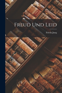 Freud und Leid