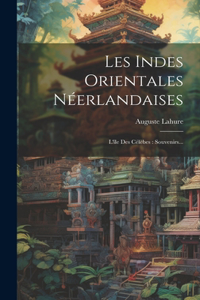 Les Indes Orientales Néerlandaises