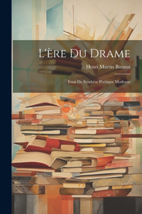 L'ère du drame