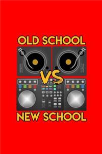 Old School vs New School