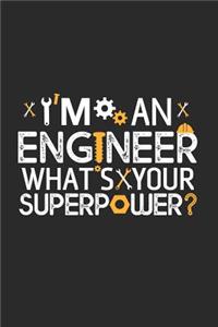 I`m an Engineer, whats your Superpower?