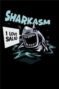 Sharkasm - I Love Salad