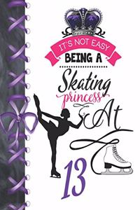 It's Not Easy Being A Skating Princess At 13