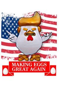 Making Eggs Great Again