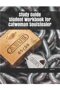 Study Guide Student Workbook for Catwoman Soulstealer