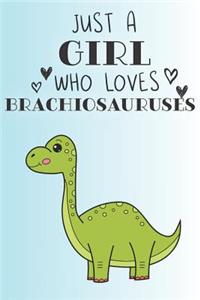 Just A Girl Who Loves Brachiosauruses