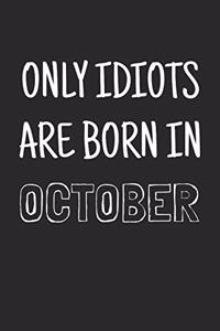 Only idiots are born in October