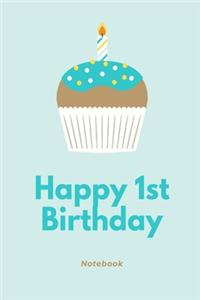 Happy 1st Birthday Notebook