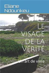 Le Visage de la Vérité