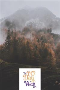 The 90 Day Way - Food Mood Exercise Journal