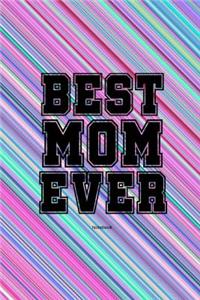 Best Mom Ever Notebook