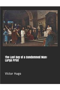 The Last Day of a Condemned Man