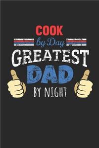 Cook by Day, Greatest Dad by Night