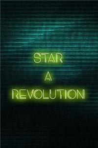 Start A Revolution