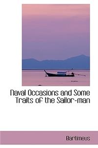 Naval Occasions and Some Traits of the Sailor-Man