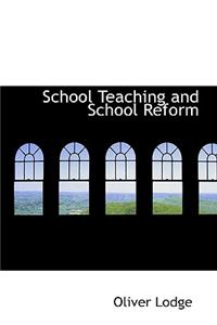 School Teaching and School Reform