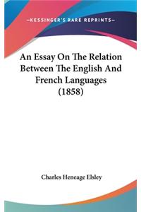An Essay On The Relation Between The English And French Languages (1858)