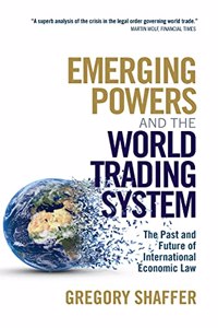 Emerging Powers and the World Trading System