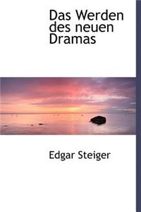 Das Werden Des Neuen Dramas